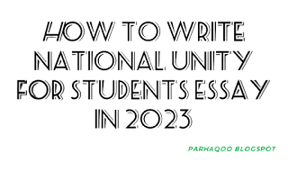 How to write National Unity for Students essay in 2023