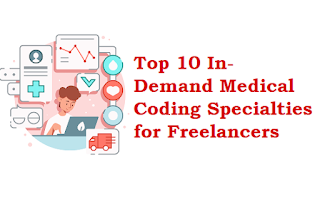 Top 10 In-Demand Medical Coding Specialties for Freelancers