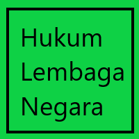 Lembaga Eksekutif - Hukum Lembaga Negara