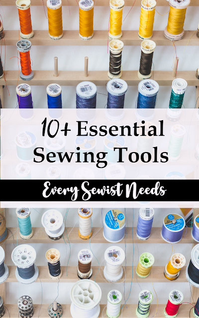 A basic sewing tools list with all the essential tools every beginner sewer  needs in their collection