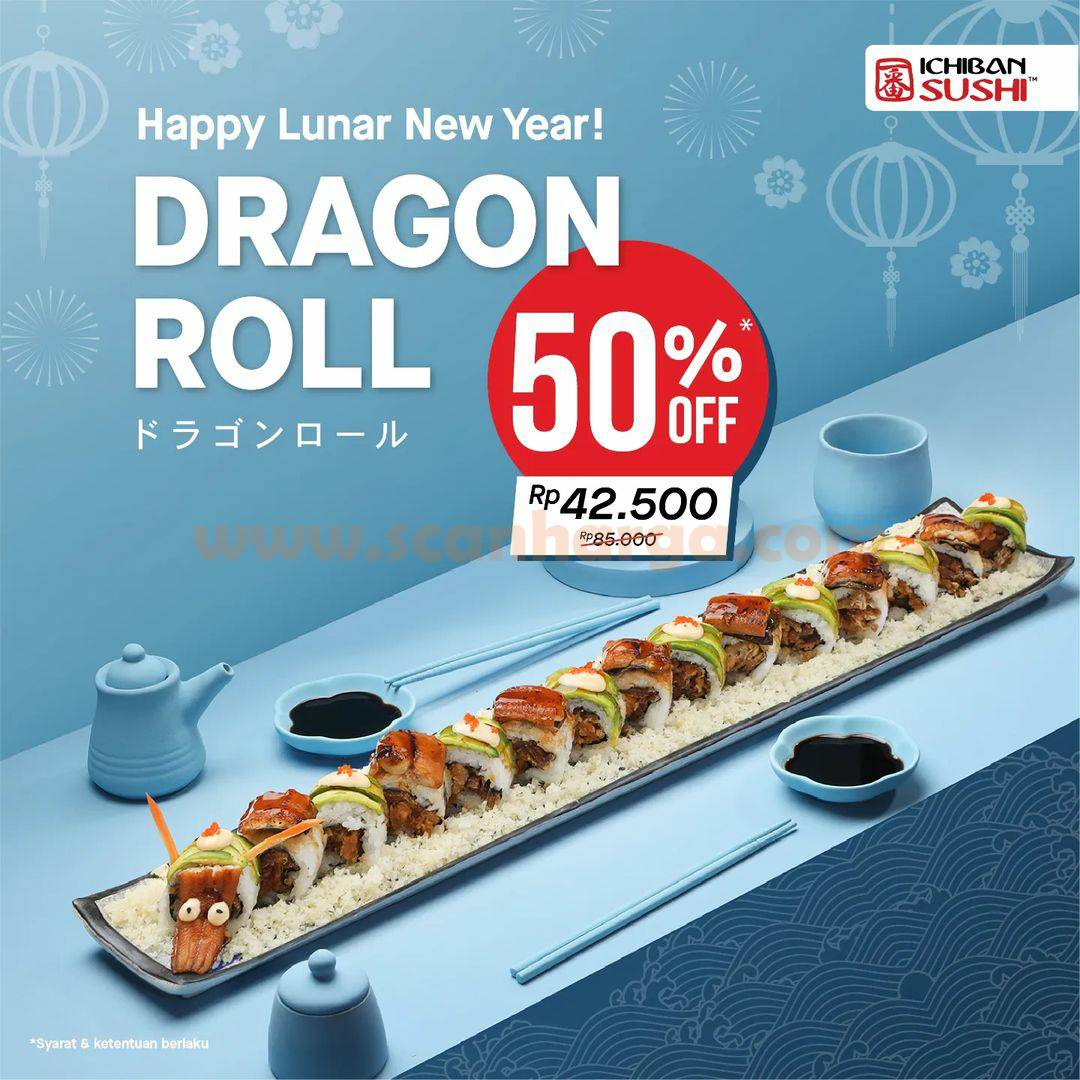 Promo Ichiban Sushi Dragon Roll – Harga Spesial Imlek hanya Rp. 42.5K