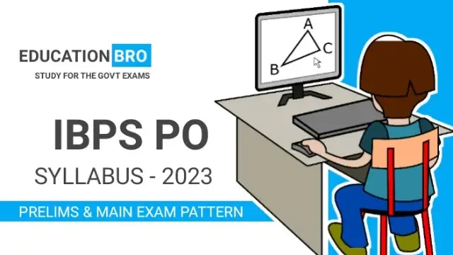 ibps-po-syllabus-2023-prelims-mains-exam-pattern