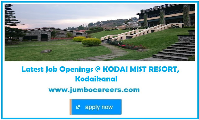 hotel management jobs in kodaikanal, star hotel jobs kodaikanal