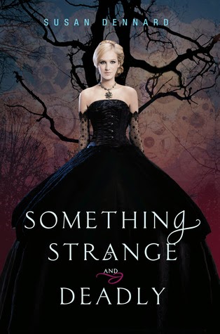 Something Strange and Deadly by Susan Dennard