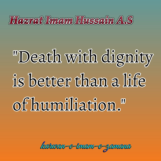 Hazrat Imam Hussain (A.S)quotes