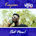 Download Video:- Kayvan – Based On Who I Be (Official Video)

