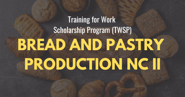 Bread & Pastry  Production NC II (SCHOLARSHIP under TWSP) | ACTEC ONE