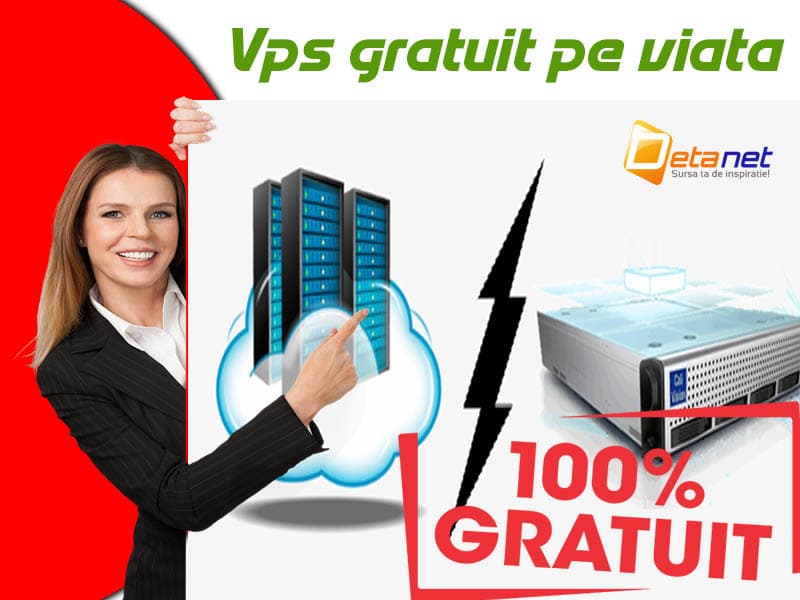 Vps gratuit pe viată