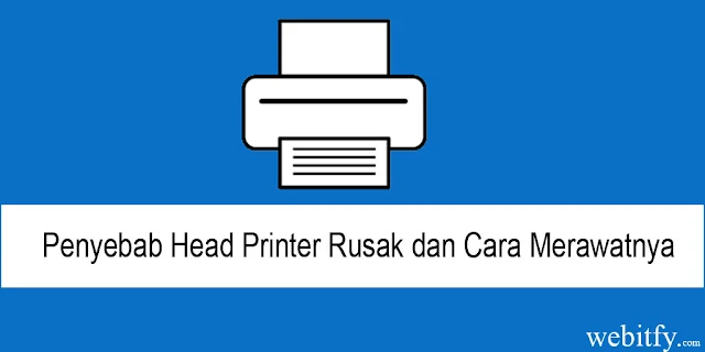 Penyebab Head Printer Rusak dan Cara Merawatnya