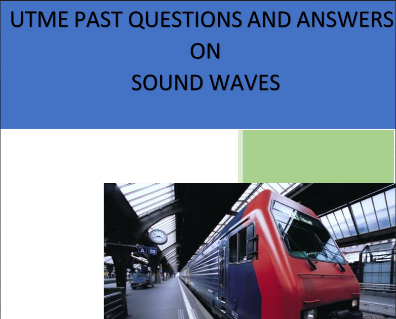 Free Download of JAMB'S UTME Physics Past Questions with Answers on 'Sound waves' image by Sb Sanni