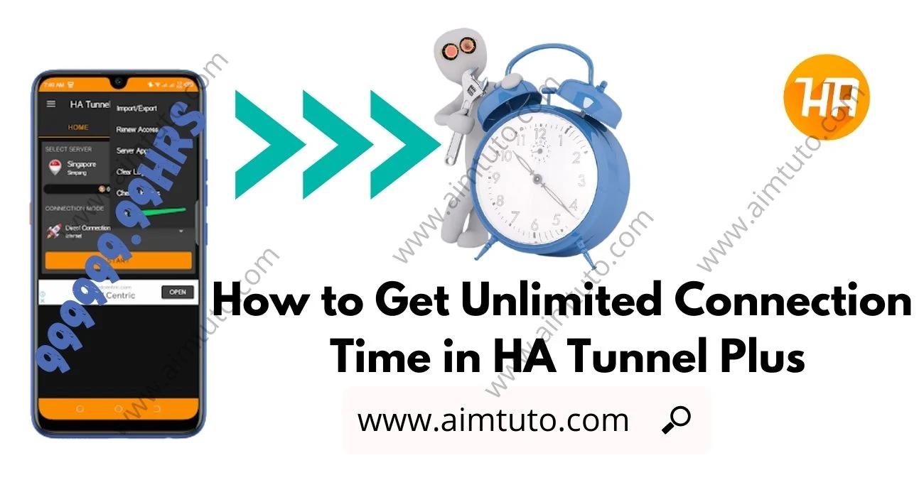 How to Get Unlimited Connection Time in HA Tunnel Plus