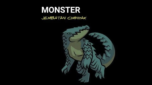 Cerita: Monster Jembatan Ciminyak Cililin