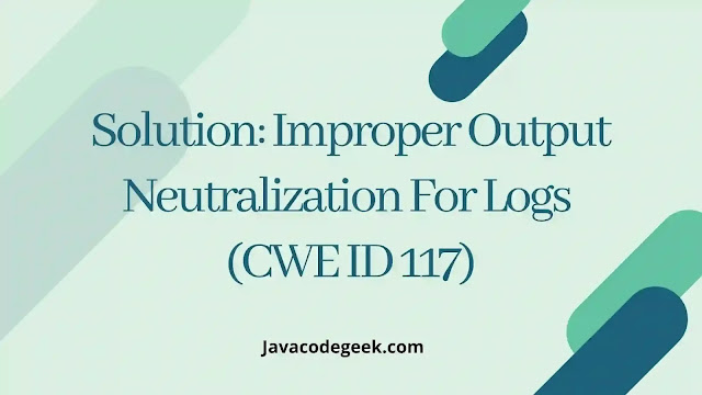 Improper Output Neutralization For Logs