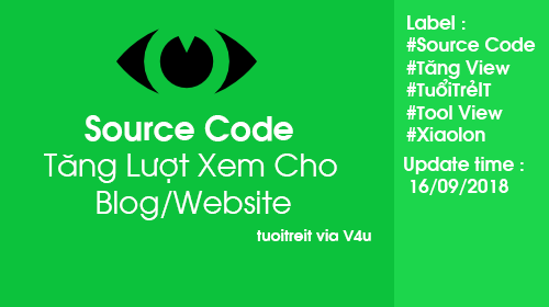 Source Code Tăng Lượt Xem Cho Blog/Website