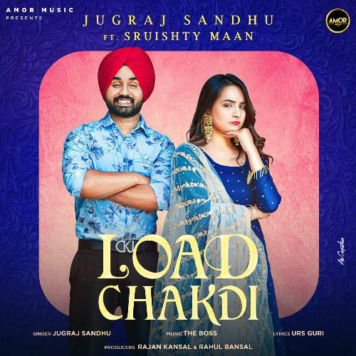 Load Chakdi Lyrics - Jugraj Sandhu