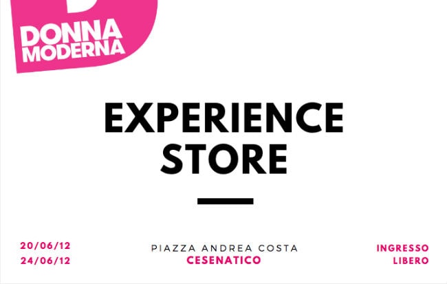 L'Experience Store di Donna Moderna a Cesenatico