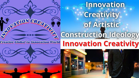 Innovation Creativity of Artistic Construction Ideology