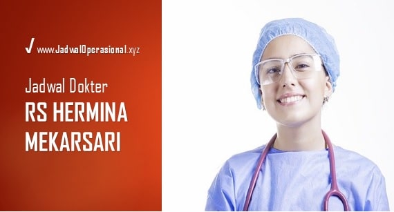 Jadwal Dokter RS Hermina Mekarsari