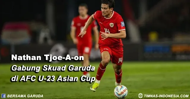 Nathan Tjoe Dipastikan Gabung Timnas U23 di Piala Asia U23 Qatar