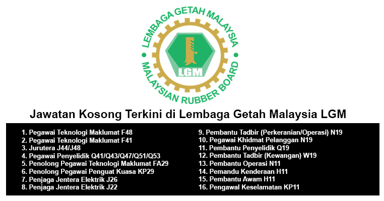 Jawatan Kosong Terkini di Lembaga Getah Malaysia LGM ...