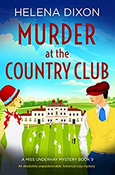 book cover of cozy mystery Murder at the Country Club by Helena Dixon