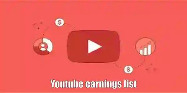 YouTube earnings list and what is the sources?