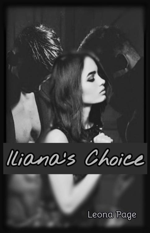 You are currently viewing Iliana’s Choice by Leona Page