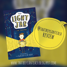 The Light Jar by Lisa Thompson That Boy Can Teach Review