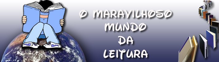 O Maravilhoso Mundo da Leitura