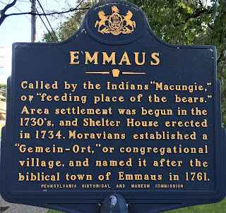 Emmaus. Called by the Indians "Macungie," or "feeding place of the bears." Area settlement was begun in 1730's, and Shelter House was erected in 1734. Moravians established a "Gemein-Ort," or congregational village, and named it after the biblical town of Emmaus in 1761.