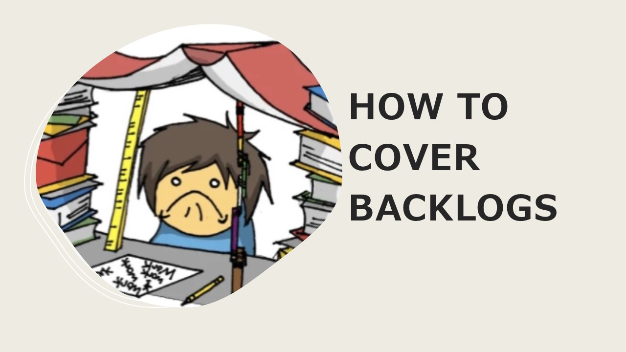 HOW TO COVER BACKLOGS FOR IIT-JEE & NEET ASPIRANTS
