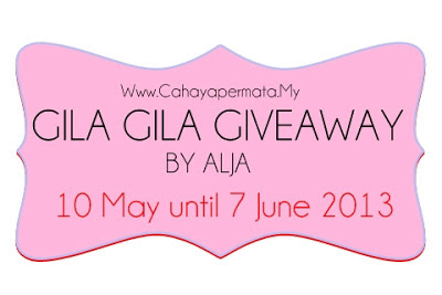 http://www.cahayapermata.my/2013/05/gila-gila-giveaway-by-alja.html