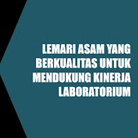 Lemari Asam atau Fume Hood yang Berkualitas Untuk Mendukung Kinerja Laboratorium