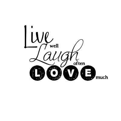 live laugh love. Live, Laugh, Love