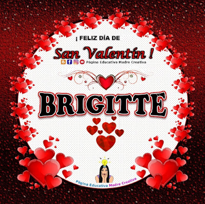 Feliz Día de San Valentín - Nombre Brigitte