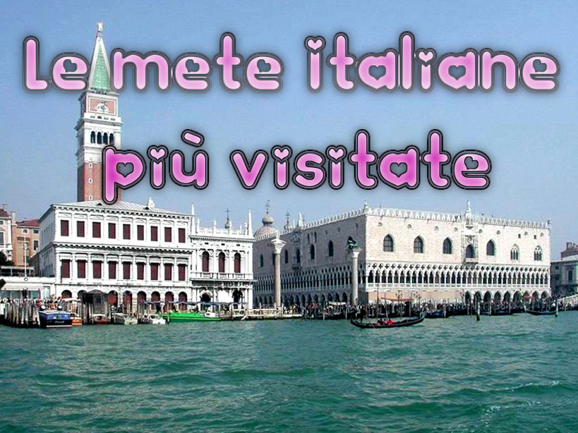 Le 10 destinazioni italiane più belle e ricercate!