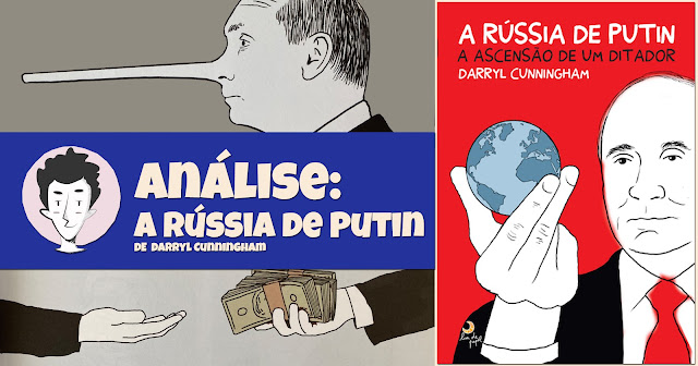 A Rússia de Putin – A Ascensão de Um Ditador, de Darryl Cunningham - Lua de Papel (Grupo Leya)