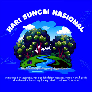 Kata Ucapan Selamat Hari Sungai Nasional, Slogan dan Kata-kata Bijak