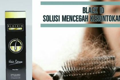 Black Id Hair Serum Minyak Balitung Kalimantan Kualitas Premium