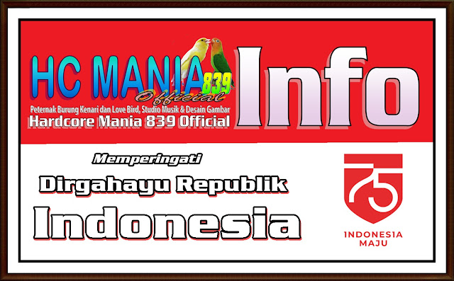 HC Mania 839 Info Memperingati Dirgahayu Republik Indonesia - HUT RI ke 75