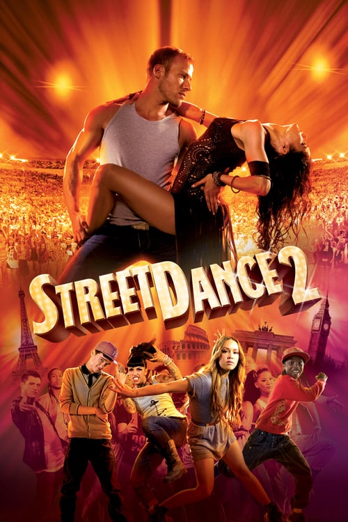 [HD] StreetDance 2 2012 Film Entier Vostfr