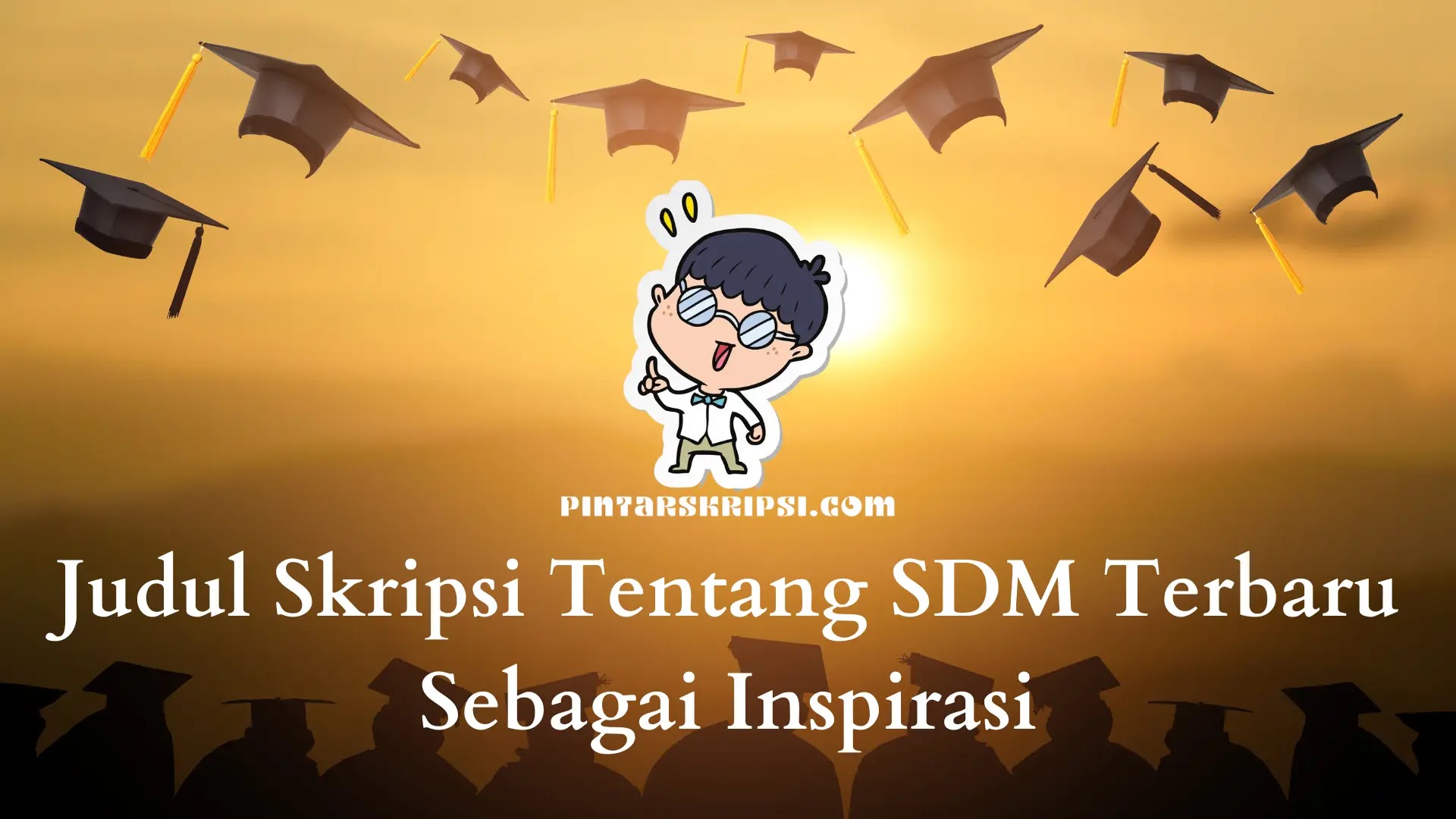 Judul Skripsi Tentang SDM Terbaru Sebagai Inspirasi