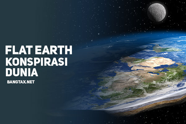 Flat Earth Konspirasi Dunia ?