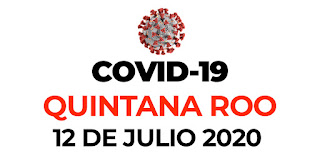 Casos de Coronavirus Covid-19 en Quintana Roo hoy 12 de julio 2020