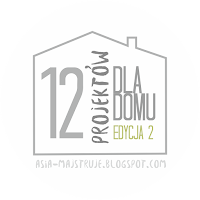 http://asia-majstruje.blogspot.com/2016/01/12-projektow-dla-domu-2-edycja.html