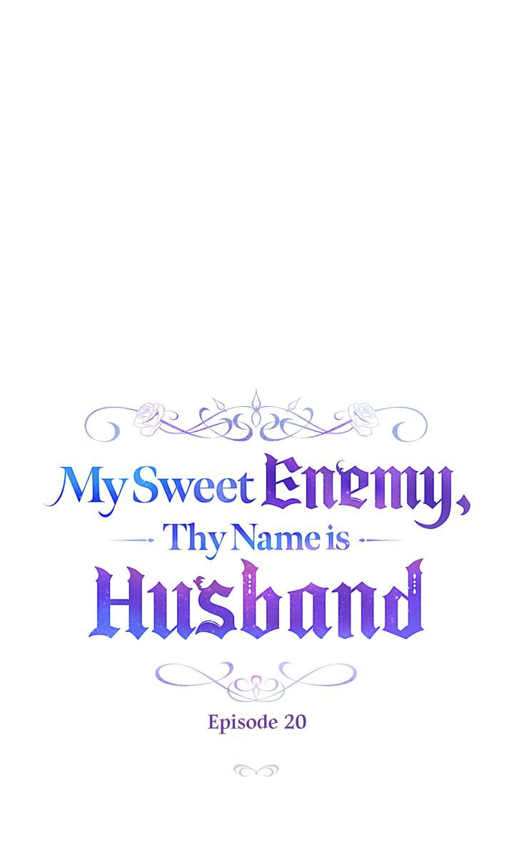 My Sweet Enemy, Thy Name Is Husband Chapter 20