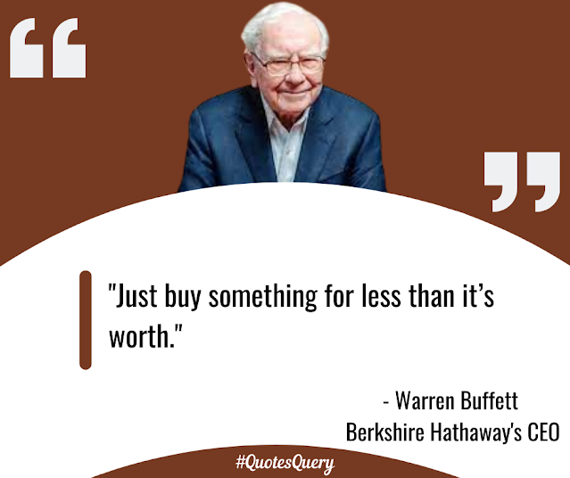 "Just buy something for less than it’s worth."