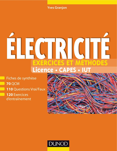 Electricité : Exercices et méthodes - Yves Granjon