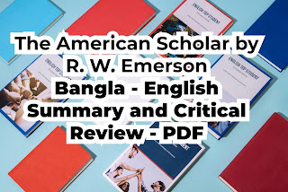 The American Scholar by R. W. Emerson Bangla - English Summary and Critical Review - PDF