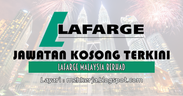 Jawatan Kosong di Lafarge Malaysia Berhad - 17 Dec 2016 